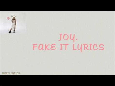 joy fake it lyrics
